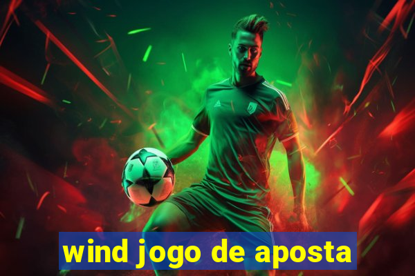 wind jogo de aposta